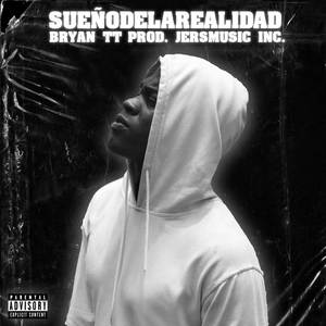 Sueño De La Realidad (Explicit)