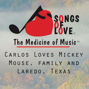 Carlos Loves Mickey Mouse, Family and Laredo, Texas