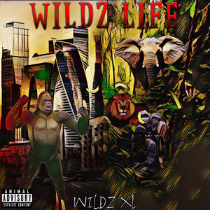 Wildz Life (Explicit)