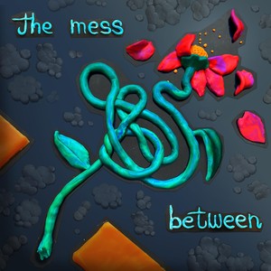 The Mess Between