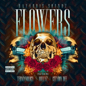 Flowers (feat. Termanology, Millyz & Cityboy Dee) [Explicit]