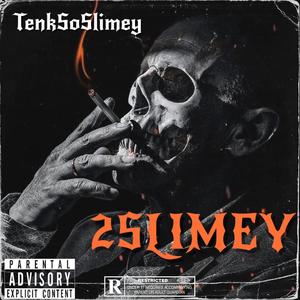 2SLIMEY (Explicit)