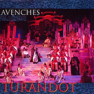 Puccini: Turandot (Live au Festival Avenches Opéra, 1998)