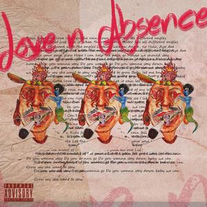 Love N Absence (Explicit)