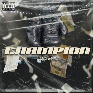 Champion (Explicit)