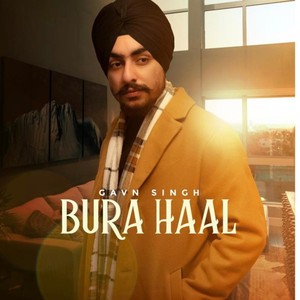 Gavn Singh - Bura Haal