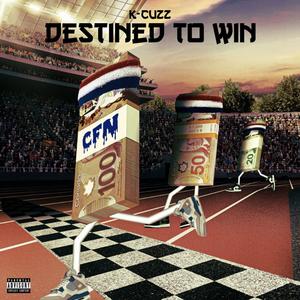 Destined To Win (Explicit)