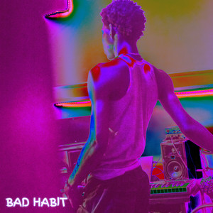 Posah - Bad Habit (Explicit)
