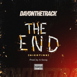 The End (Nicotine) (Explicit)