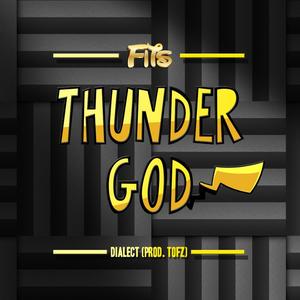 Thunder God(feat. Dialect) (Explicit)