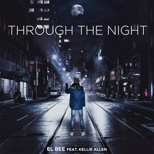 Through The Night (feat. Kellie Allen)