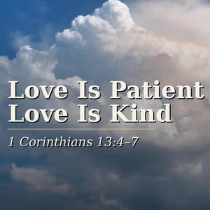 Love Is Patient, Love Is Kind (1 Corinthians 13:4–7) Roots Reggae Scripture Song