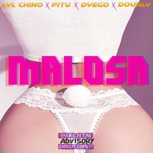 Malosa (feat. Dyego, Dounly & Pitu) [Explicit]