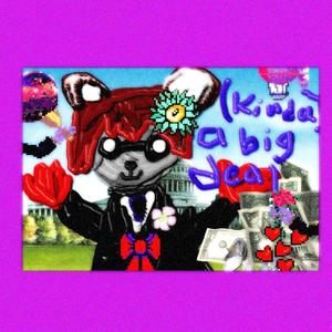 (kinda) a big deal (Explicit)