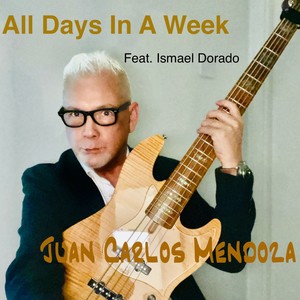 All Days In A Week(feat. Ismael Dorado)