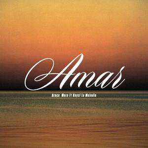 Amar (feat. Bruce Mera)