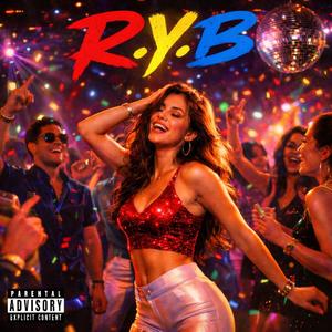 R.Y.B (feat. Marki Margiela) (Explicit)