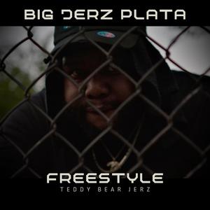 Big Jerz Plata Freestyle (Explicit)