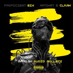 Ratchet & Clank (feat. AUDIO BULLETZ) (Explicit)