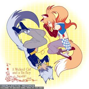 A Wicked Girl and a Tin Boy(feat. Vocaloid Dex & Daina)
