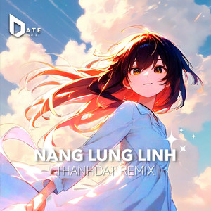 BEAT NẮNG LUNG LINH (ThanhDat Remix)