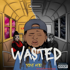 Wasted (feat. Psyko Circus) [Explicit]