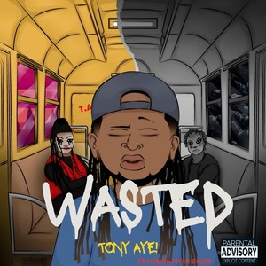 Wasted (feat. Psyko Circus) (Explicit)
