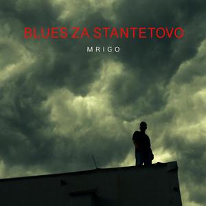 Blues za Stantetovo (Explicit)