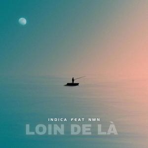 Loin de là (feat. NMN) (Explicit)
