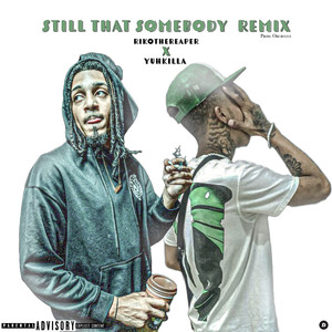 Still That Somebody (Explicit)