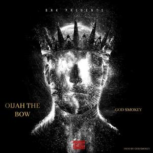 Ojha the bow (Explicit)