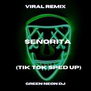 I Love You When You Call Me Señorita (Tik Tok Sped Up) (Remix)