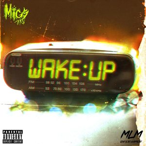 Wake Up (Explicit)