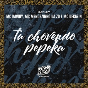 Ta Chovendo Pepeka (Explicit)