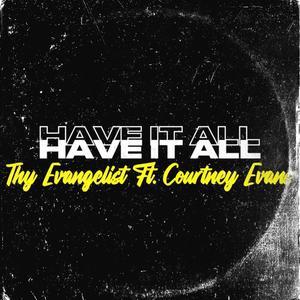 Have It All (feat. Courtney Evans)