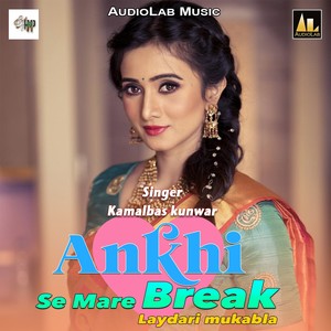 Ankhi Se Mare Break-Laydari Mukabla