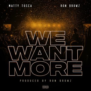 We Want More (Explicit)