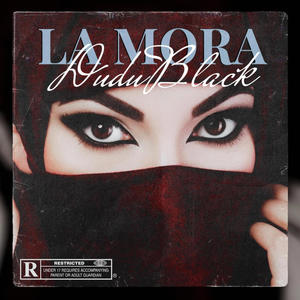 La Mora (Explicit)