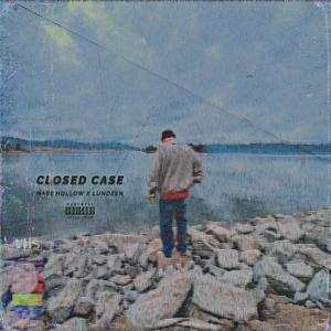 Closed Case (feat. Lundeen) (Explicit)