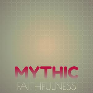 Mythic Faithfulness