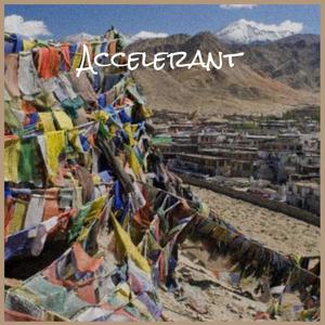 Accelerant