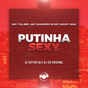 Putinha Sexy (Explicit)