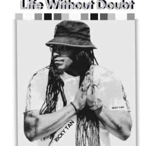 Life Without Doubt (Explicit)