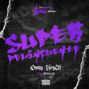 Super Delincuente (feat. KeyAr) [Explicit]