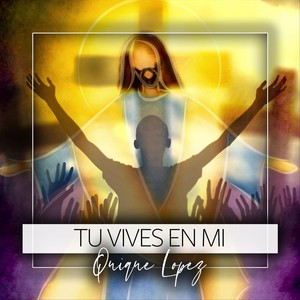 Tu Vives en Mi