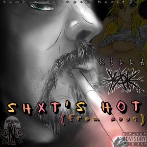 Shxt's Hot (Explicit)