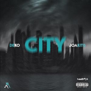 City (feat. Joakit0) [Explicit]