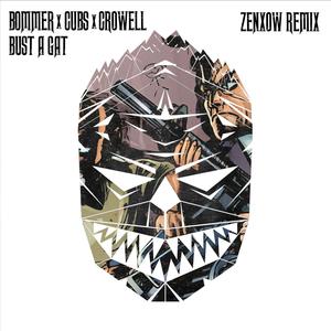BUST A GATE (ZENXOW Remix)
