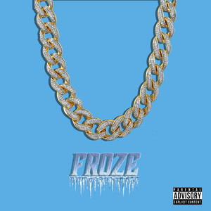 Froze (Explicit)