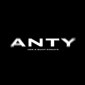 Anty (Explicit)